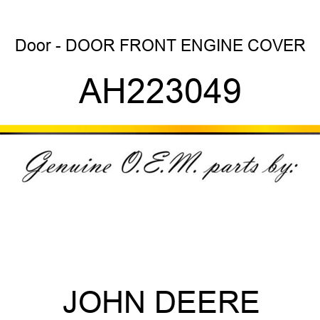 Door - DOOR, FRONT ENGINE COVER AH223049
