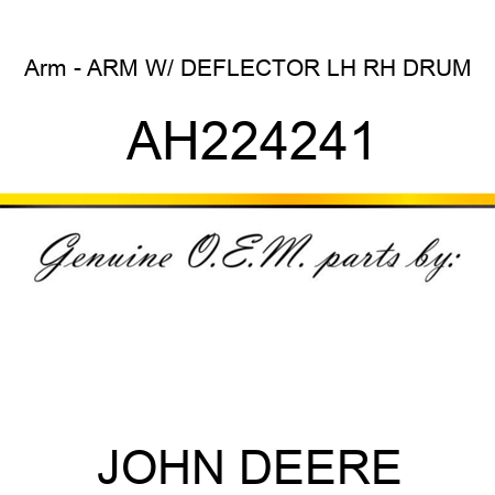 Arm - ARM W/ DEFLECTOR, LH RH DRUM AH224241