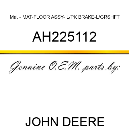 Mat - MAT-FLOOR ASSY- L/PK BRAKE-L/GRSHFT AH225112