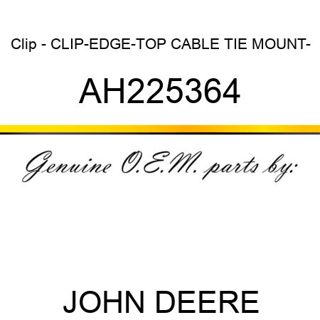 Clip - CLIP-EDGE-TOP CABLE TIE MOUNT- AH225364
