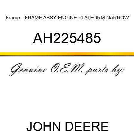 Frame - FRAME, ASSY, ENGINE PLATFORM NARROW AH225485