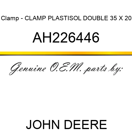 Clamp - CLAMP, PLASTISOL, DOUBLE, 35 X 20 AH226446