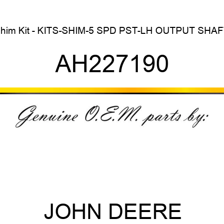 Shim Kit - KITS-SHIM-5 SPD PST-LH OUTPUT SHAFT AH227190