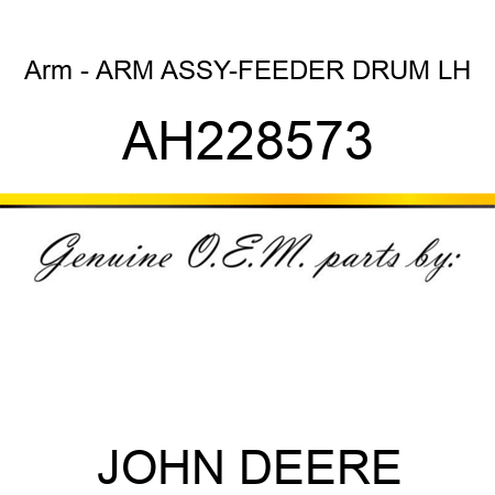 Arm - ARM, ASSY-FEEDER DRUM, LH AH228573