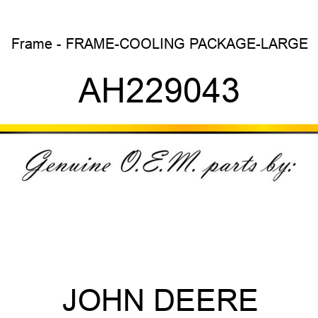 Frame - FRAME-COOLING PACKAGE-LARGE AH229043