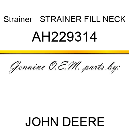 Strainer - STRAINER, FILL NECK AH229314