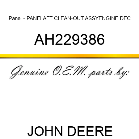 Panel - PANEL,AFT CLEAN-OUT ASSY,ENGINE DEC AH229386