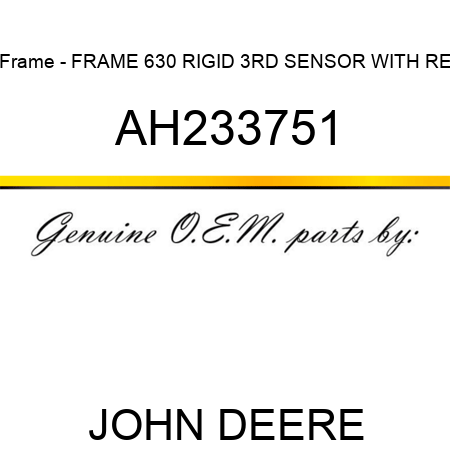 Frame - FRAME, 630 RIGID 3RD SENSOR WITH RE AH233751