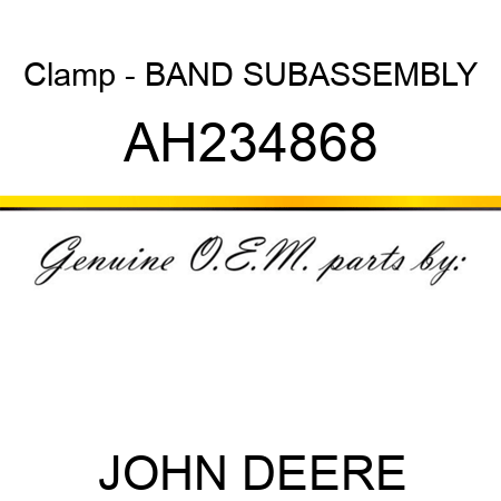 Clamp - BAND SUBASSEMBLY AH234868
