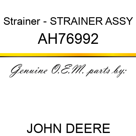 Strainer - STRAINER ASSY AH76992