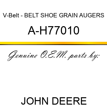 V-Belt - BELT, SHOE GRAIN AUGERS A-H77010