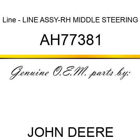 Line - LINE ASSY-RH MIDDLE STEERING AH77381