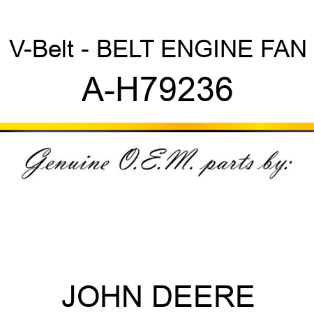 V-Belt - BELT, ENGINE FAN A-H79236