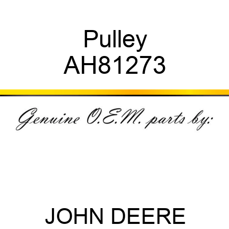 Pulley AH81273