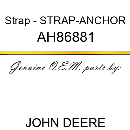 Strap - STRAP-ANCHOR AH86881