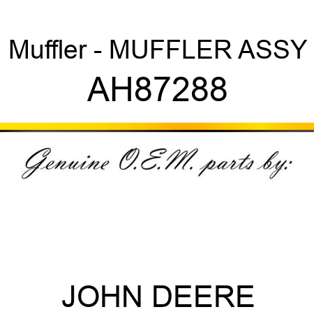Muffler - MUFFLER ASSY AH87288