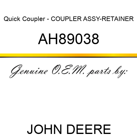 Quick Coupler - COUPLER ASSY-RETAINER AH89038