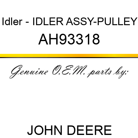 Idler - IDLER ASSY-PULLEY AH93318