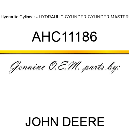 Hydraulic Cylinder - HYDRAULIC CYLINDER, CYLINDER MASTER AHC11186
