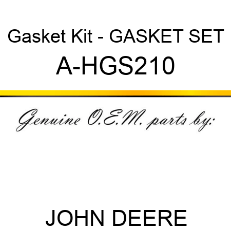 Gasket Kit - GASKET SET A-HGS210