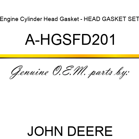 Engine Cylinder Head Gasket - HEAD GASKET SET A-HGSFD201