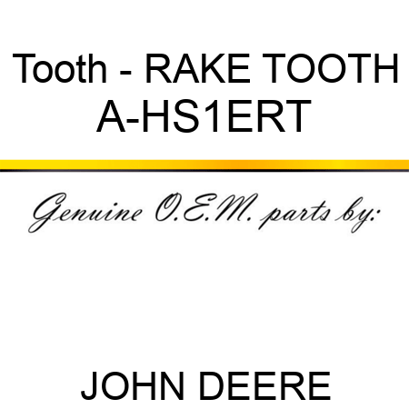 Tooth - RAKE TOOTH A-HS1ERT