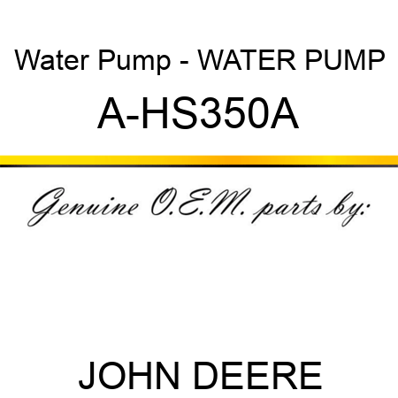 Water Pump - WATER PUMP A-HS350A