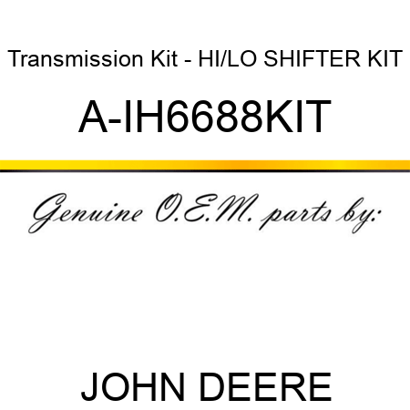 Transmission Kit - HI/LO SHIFTER KIT A-IH6688KIT