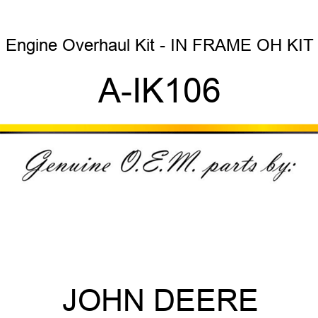 Engine Overhaul Kit - IN FRAME OH KIT A-IK106