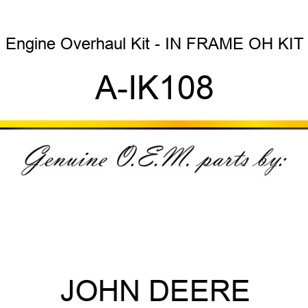 Engine Overhaul Kit - IN FRAME OH KIT A-IK108