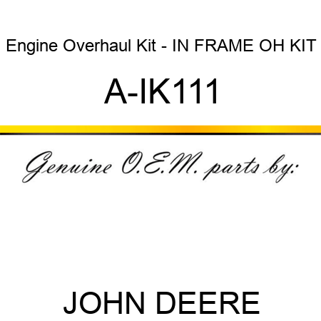 Engine Overhaul Kit - IN FRAME OH KIT A-IK111