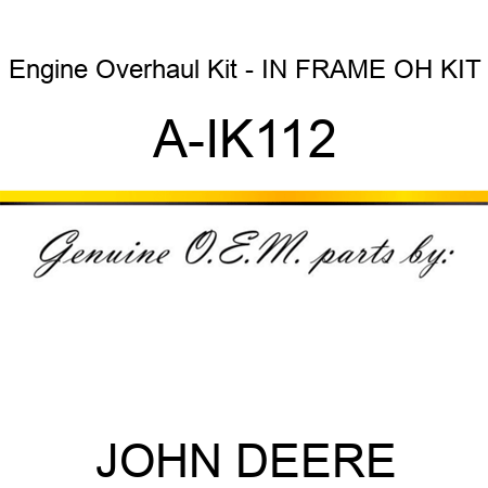 Engine Overhaul Kit - IN FRAME OH KIT A-IK112