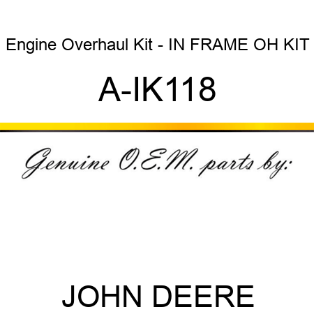 Engine Overhaul Kit - IN FRAME OH KIT A-IK118