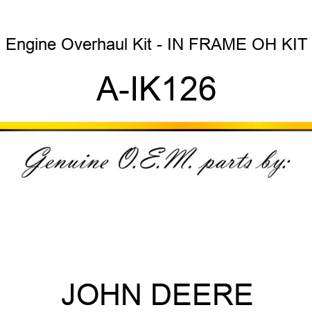 Engine Overhaul Kit - IN FRAME OH KIT A-IK126