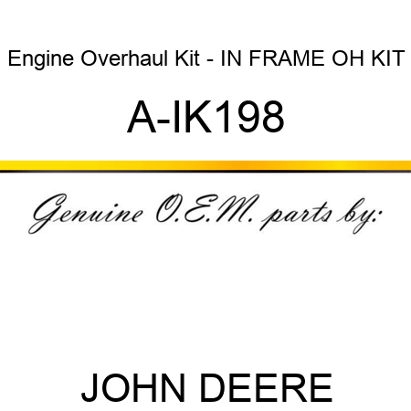 Engine Overhaul Kit - IN FRAME OH KIT A-IK198