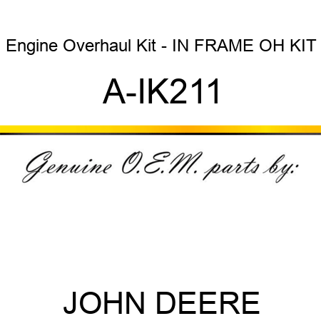 Engine Overhaul Kit - IN FRAME OH KIT A-IK211