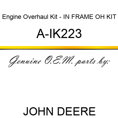 Engine Overhaul Kit - IN FRAME OH KIT A-IK223