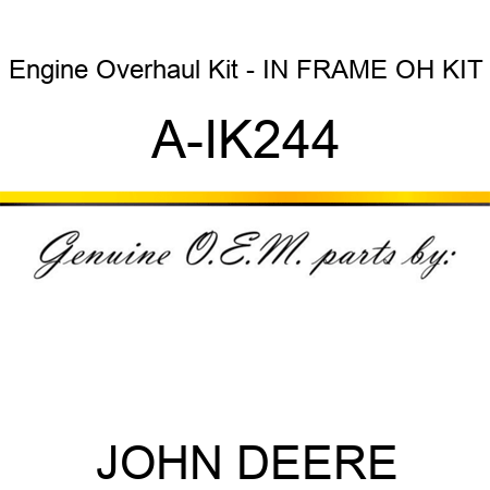 Engine Overhaul Kit - IN FRAME OH KIT A-IK244