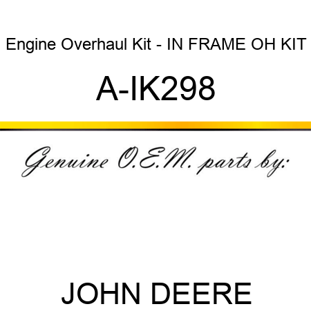Engine Overhaul Kit - IN FRAME OH KIT A-IK298