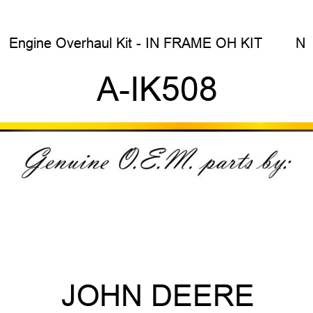 Engine Overhaul Kit - IN FRAME OH KIT        N A-IK508