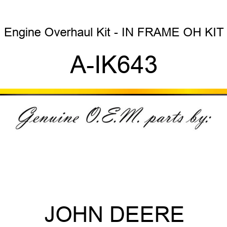 Engine Overhaul Kit - IN FRAME OH KIT A-IK643