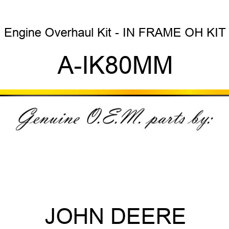 Engine Overhaul Kit - IN FRAME OH KIT A-IK80MM