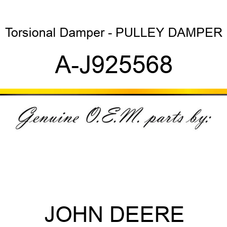 Torsional Damper - PULLEY, DAMPER A-J925568