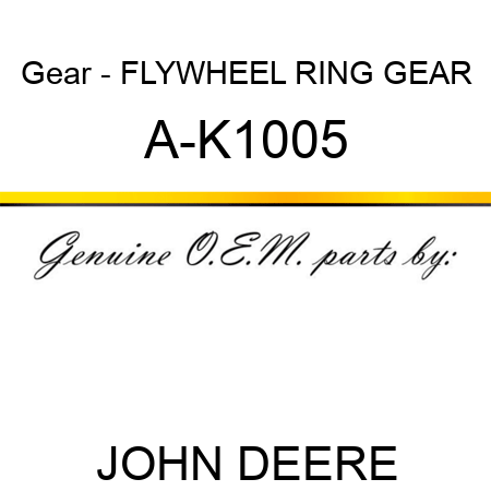 Gear - FLYWHEEL RING GEAR A-K1005