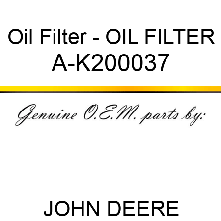 Oil Filter - OIL FILTER A-K200037