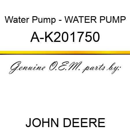 Water Pump - WATER PUMP A-K201750