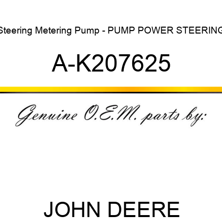 Steering Metering Pump - PUMP, POWER STEERING A-K207625