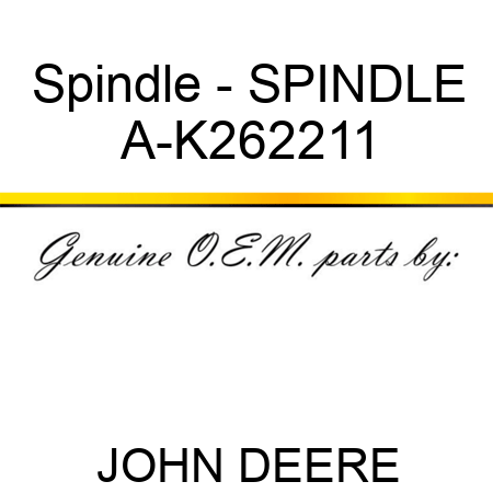 Spindle - SPINDLE A-K262211