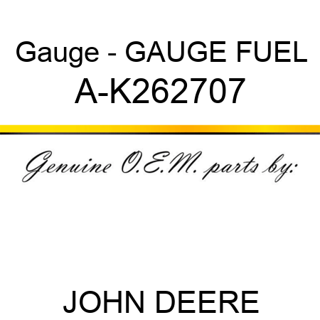 Gauge - GAUGE, FUEL A-K262707