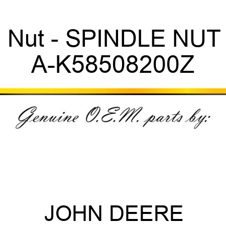 Nut - SPINDLE NUT A-K58508200Z
